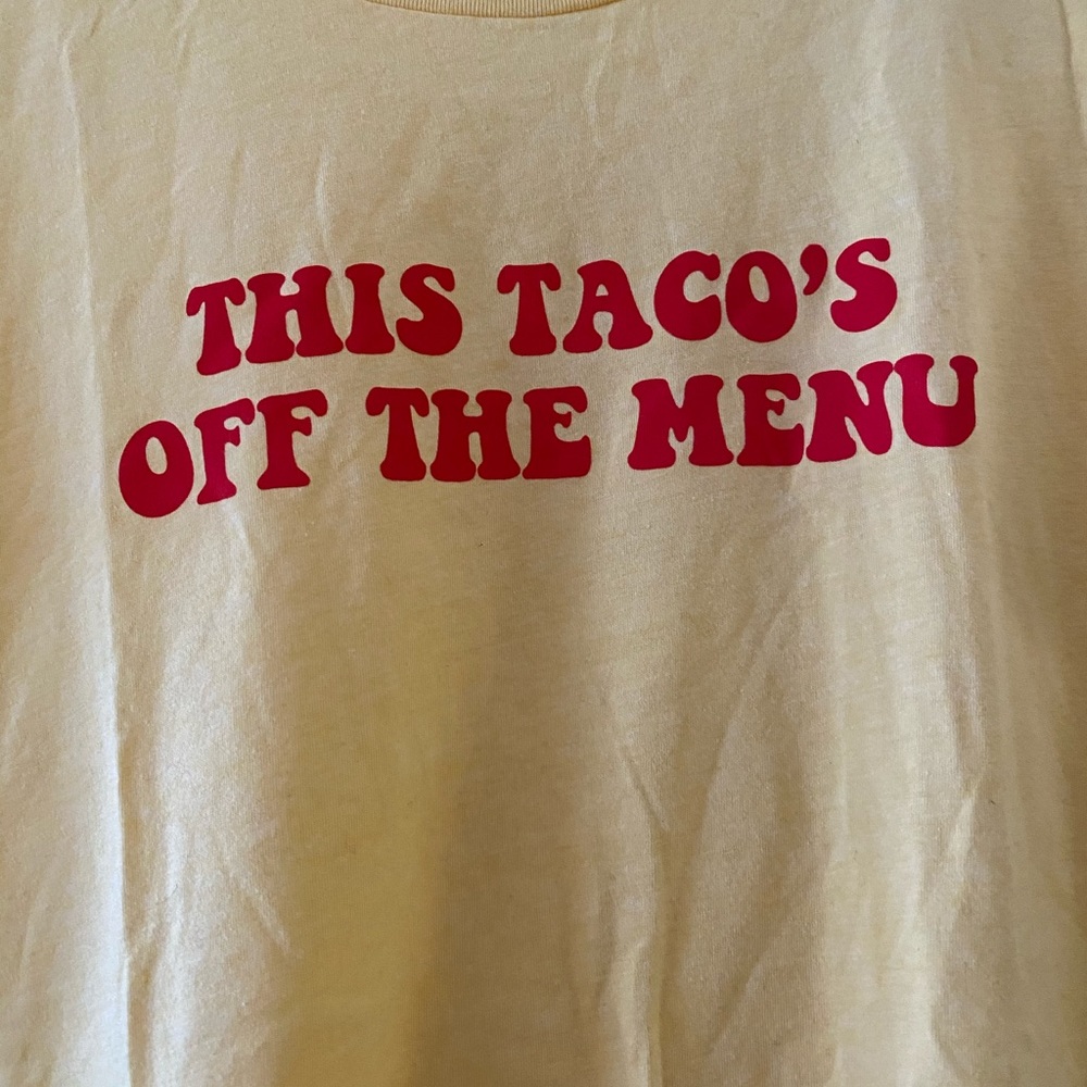 🌮🌮🌮🌮THIS TACO’S OFF THE MARKET YELLOW T-SHIRT